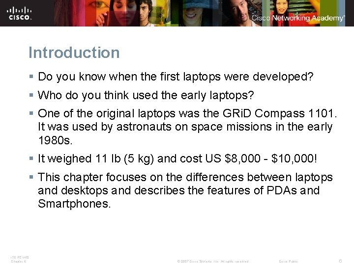 Introduction § Do you know when the first laptops were developed? § Who do