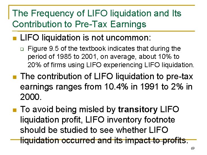 The Frequency of LIFO liquidation and Its Contribution to Pre-Tax Earnings n LIFO liquidation