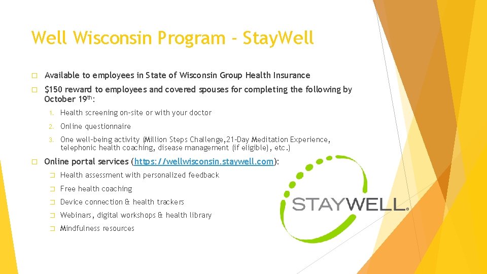 Well Wisconsin Program - Stay. Well � Available to employees in State of Wisconsin