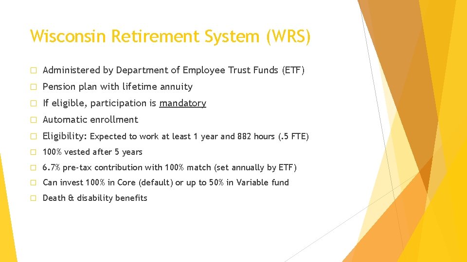 Wisconsin Retirement System (WRS) � Administered by Department of Employee Trust Funds (ETF) �