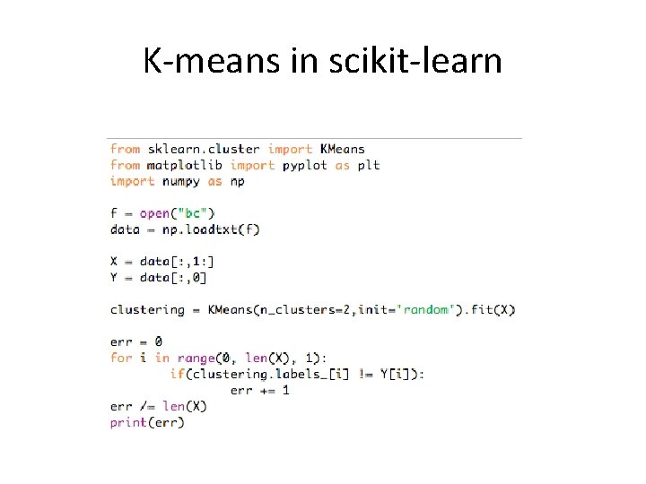 K-means in scikit-learn K-means in scikit-learn