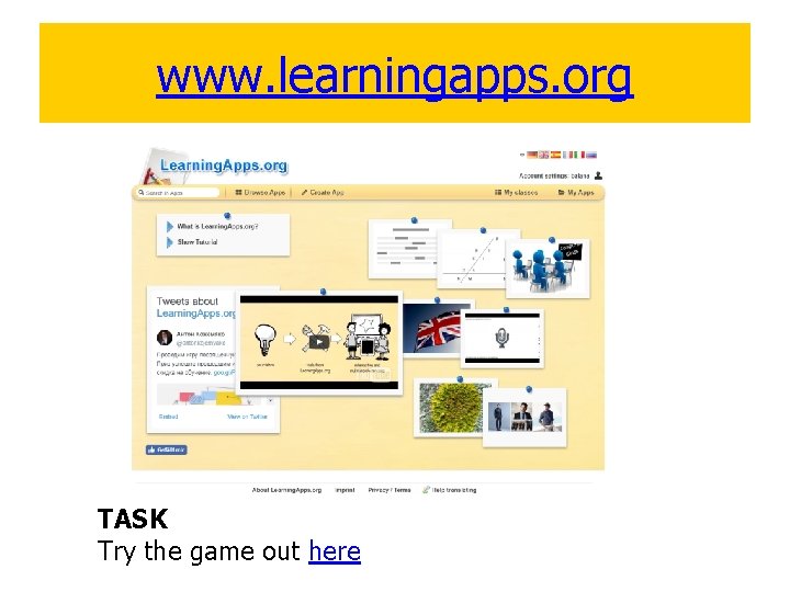 www. learningapps. org TASK Try the game out here 