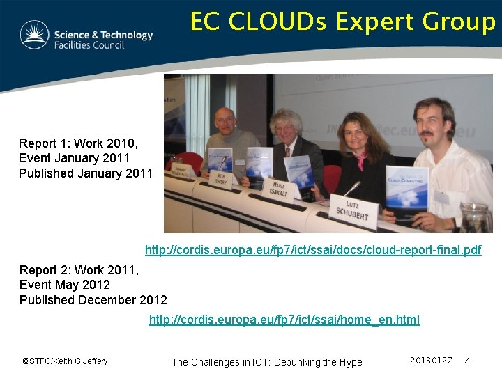EC CLOUDs Expert Group Report 1: Work 2010, Event January 2011 Published January 2011