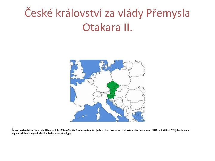 České království za vlády Přemysla Otakara II. České království za Přemysla Otakara II. In: