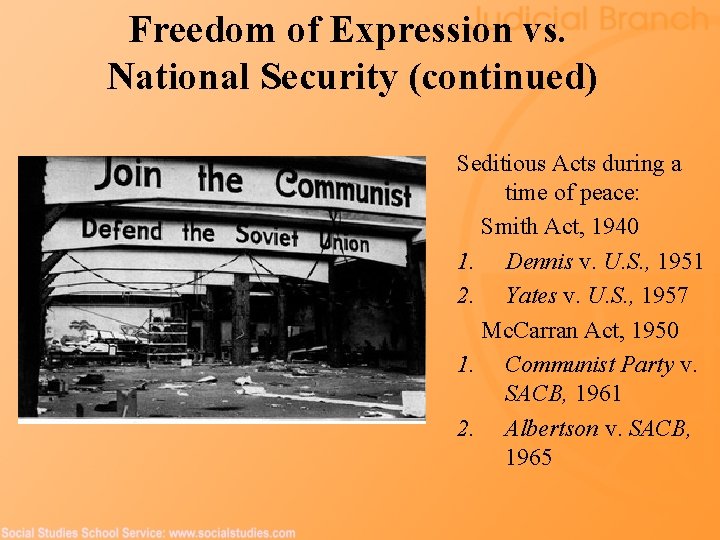 Freedom of Expression vs. National Security (continued) Seditious Acts during a time of peace: