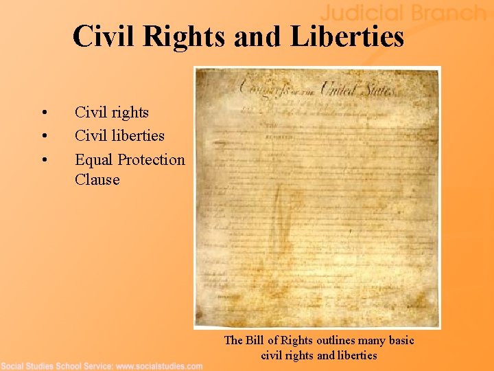 Civil Rights and Liberties • • • Civil rights Civil liberties Equal Protection Clause