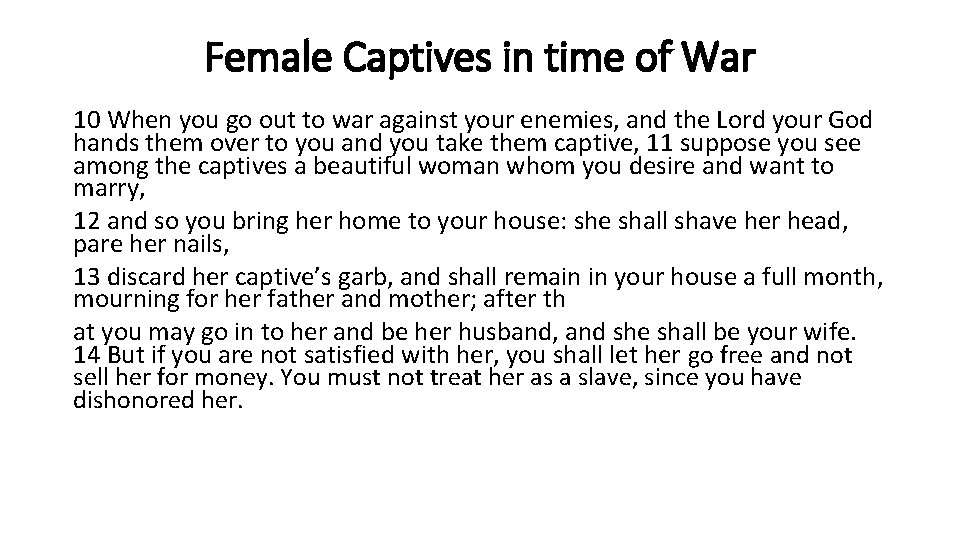 Female Captives in time of War 10 When you go out to war against