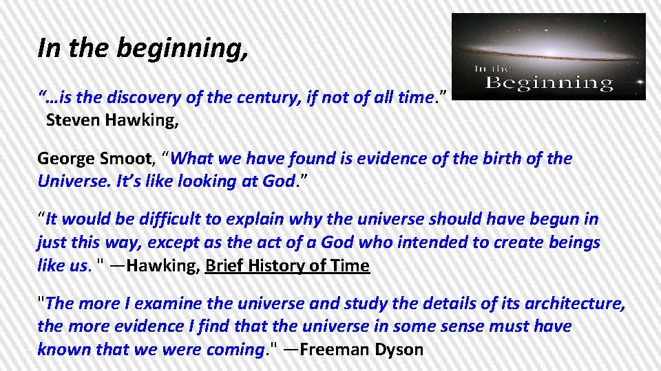 In the beginning, “…is the discovery of the century, if not of all time.