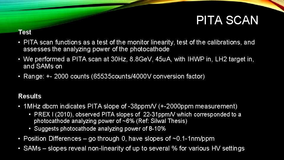 PITA SCAN Test • PITA scan functions as a test of the monitor linearity,