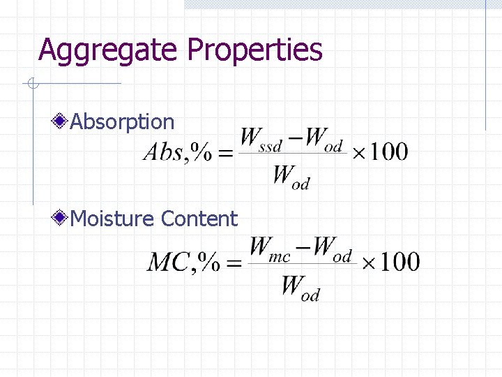 Aggregate Properties Absorption Moisture Content 