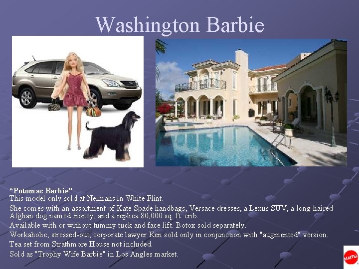 Washington Barbie “Potomac Barbie" This model only sold at Neimans in White Flint. She