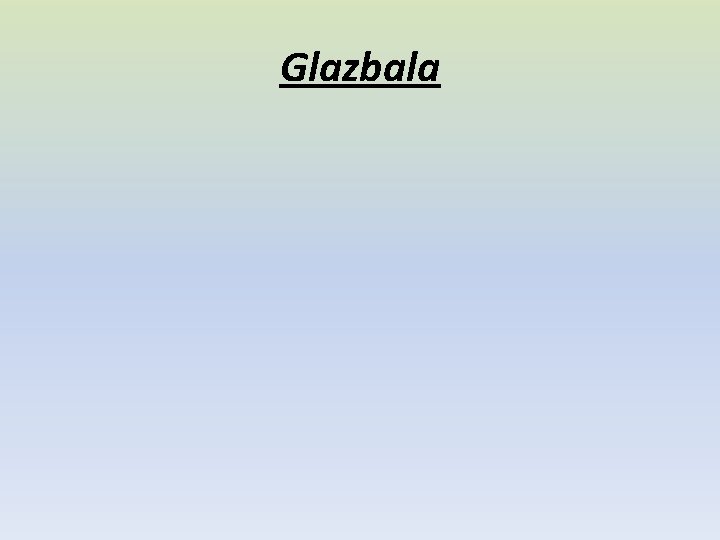 Glazbala Glazbala