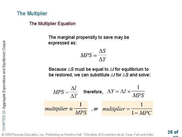 The Multiplier CHAPTER 23 Aggregate Expenditure and Equilibrium Output The Multiplier Equation The marginal