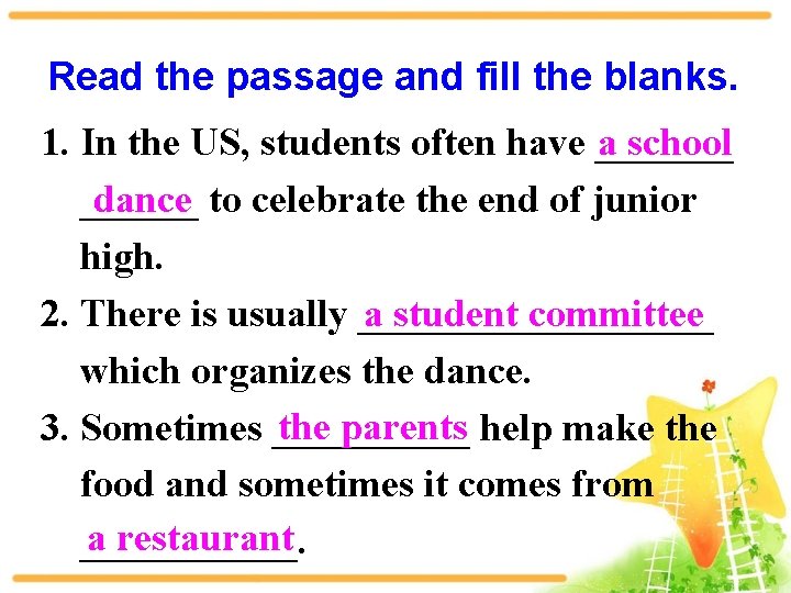 Read the passage and fill the blanks. a school 1. In the US, students
