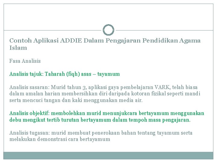 Contoh Aplikasi ADDIE Dalam Pengajaran Pendidikan Agama Islam Fasa Analisis tajuk: Taharah (fiqh) asas