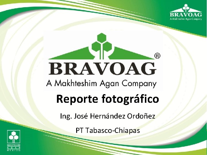 Reporte fotográfico Ing. José Hernández Ordoñez PT Tabasco-Chiapas 