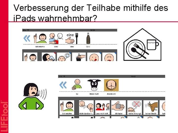 Verbesserung der Teilhabe mithilfe des i. Pads wahrnehmbar? 