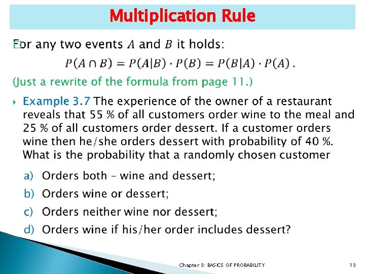 Multiplication Rule � Chapter 3: BASICS OF PROBABILITY 13 