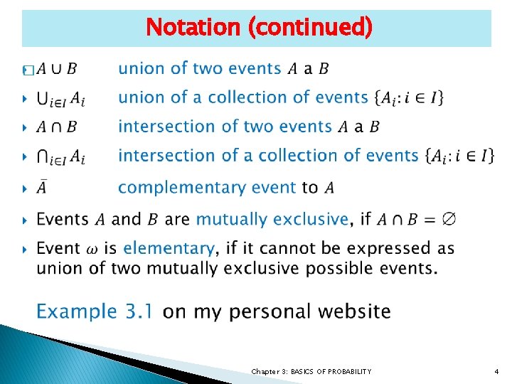 Notation (continued) � Chapter 3: BASICS OF PROBABILITY 4 