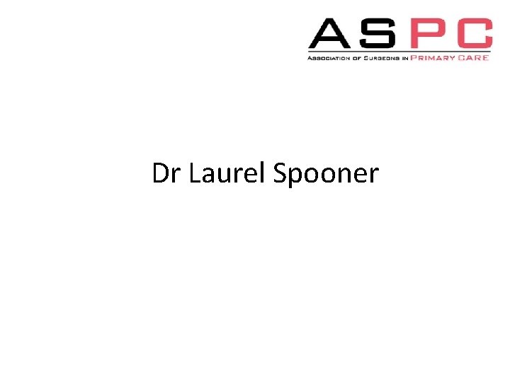 Dr Laurel Spooner 