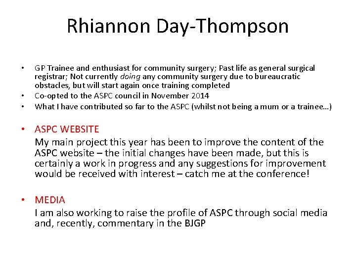 Rhiannon Day-Thompson • • • GP Trainee and enthusiast for community surgery; Past life