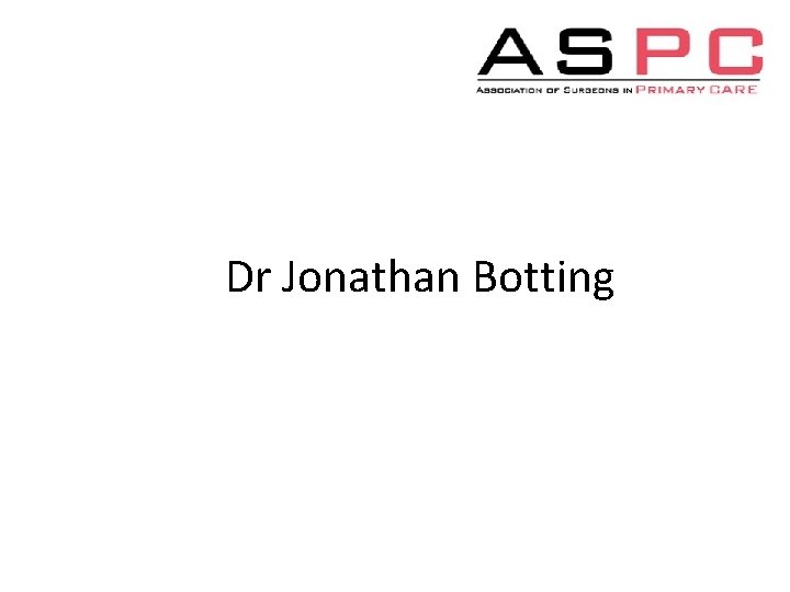 Dr Jonathan Botting 