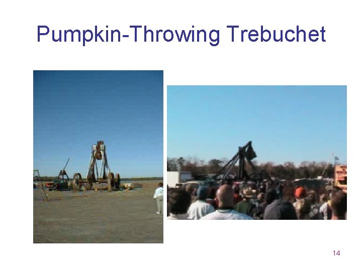Pumpkin-Throwing Trebuchet 14 