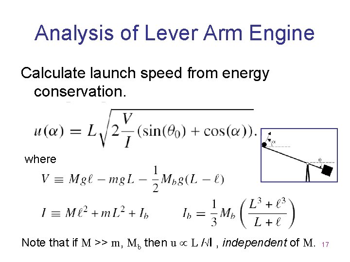 Analysis of Lever Arm Engine Calculate launch speed from energy conservation. where Note that