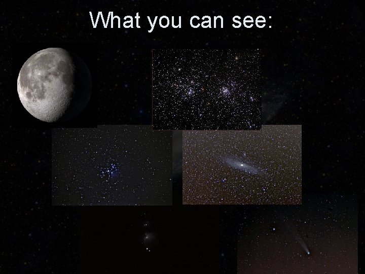 What you can see: 