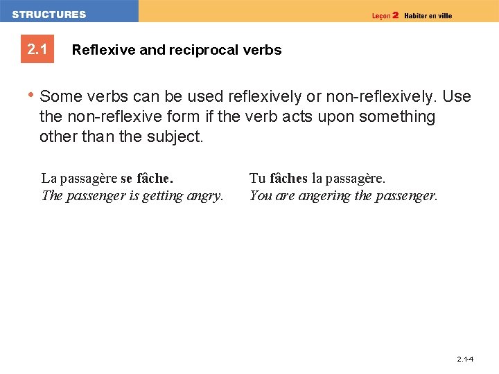 2. 1 Reflexive and reciprocal verbs • Some verbs can be used reflexively or