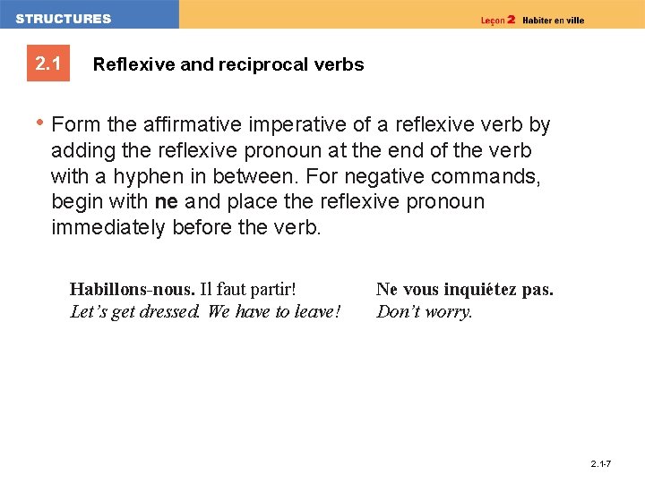 2. 1 Reflexive and reciprocal verbs • Form the affirmative imperative of a reflexive