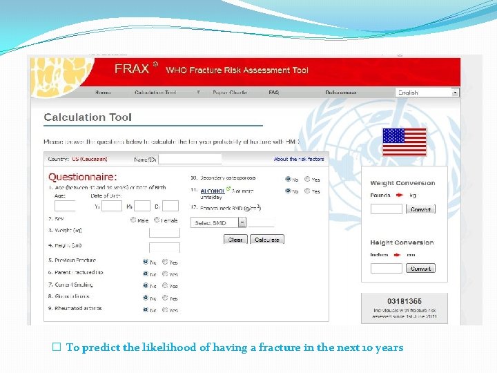 � To predict the likelihood of having a fracture in the next 10 years