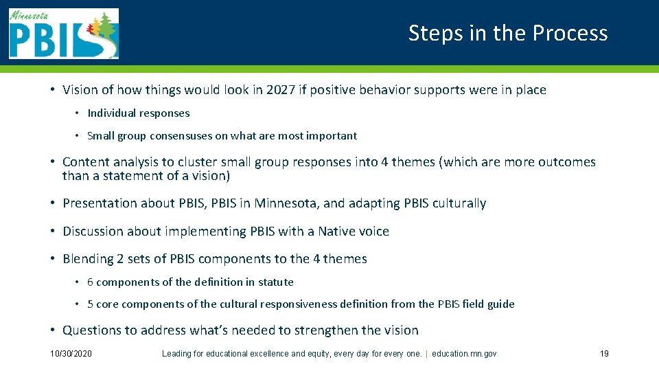 Steps in the Process • Vision of how things would look in 2027 if