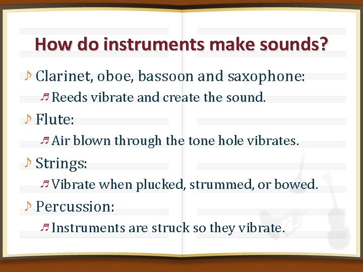 How do instruments make sounds? Clarinet, oboe, bassoon and saxophone: Reeds vibrate and create