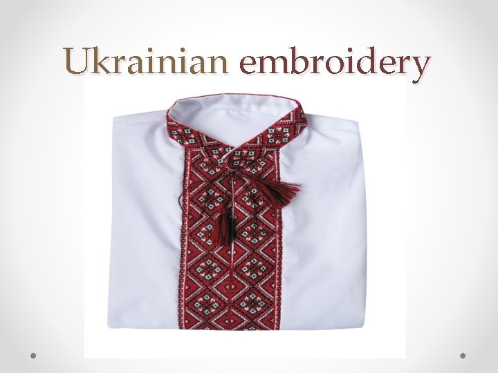 Ukrainian embroidery 