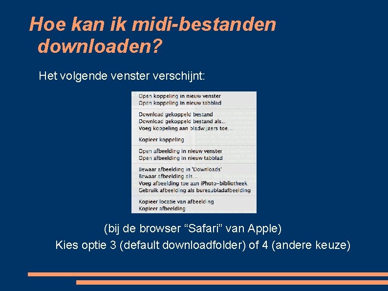 Hoe kan ik midi-bestanden downloaden? Het volgende venster verschijnt: (bij de browser “Safari” van