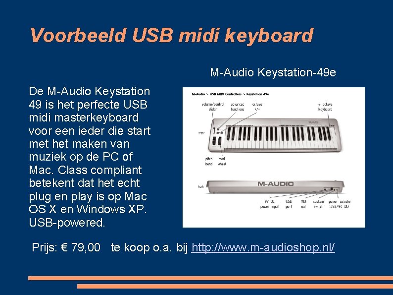 Voorbeeld USB midi keyboard M-Audio Keystation-49 e De M-Audio Keystation 49 is het perfecte