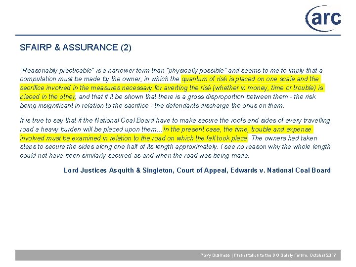 SFAIRP & ASSURANCE (2) "Reasonably practicable" is a narrower term than "physically possible" and