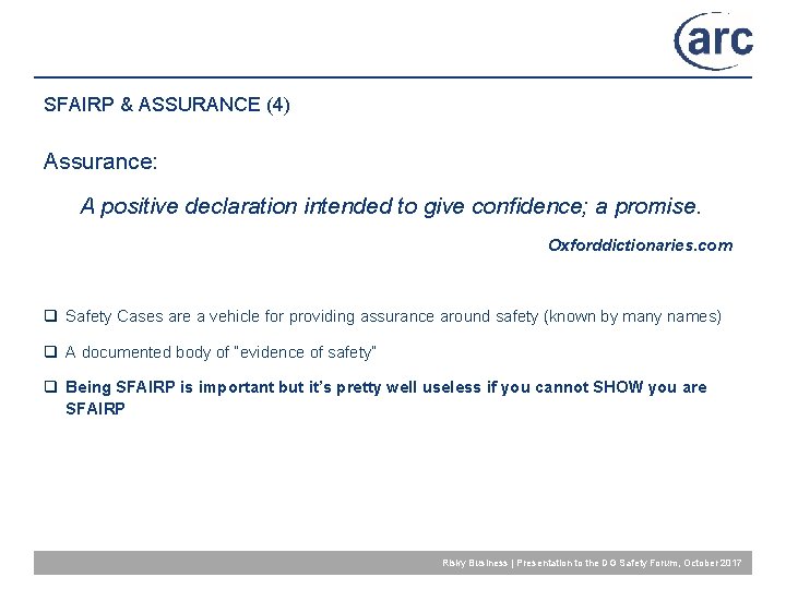SFAIRP & ASSURANCE (4) Assurance: A positive declaration intended to give confidence; a promise.