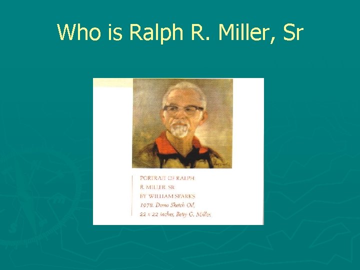 Who is Ralph R. Miller, Sr 