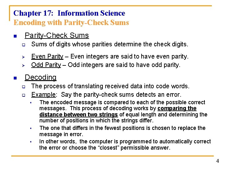 Chapter 17: Information Science Encoding with Parity-Check Sums n Parity-Check Sums q Ø Ø