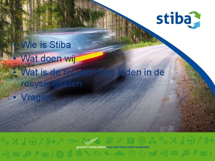  • Wie is Stiba • Wat doen wij • Wat is de rol