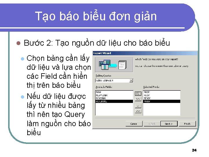 Tạo báo biểu đơn giản l Bước 2: Tạo nguồn dữ liệu cho báo