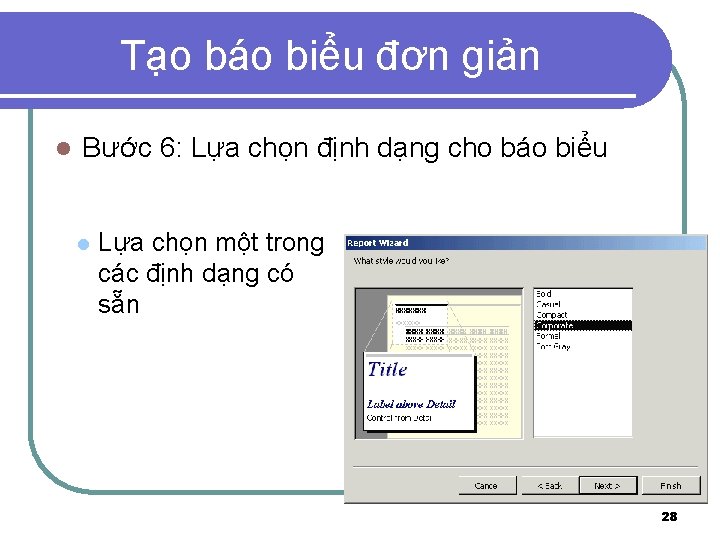 Tạo báo biểu đơn giản l Bước 6: Lựa chọn định dạng cho báo