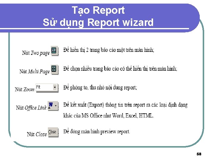 Tạo Report Sử dụng Report wizard 58 