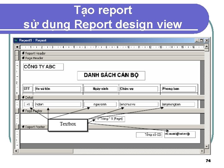 Tạo report sử dụng Report design view 74 