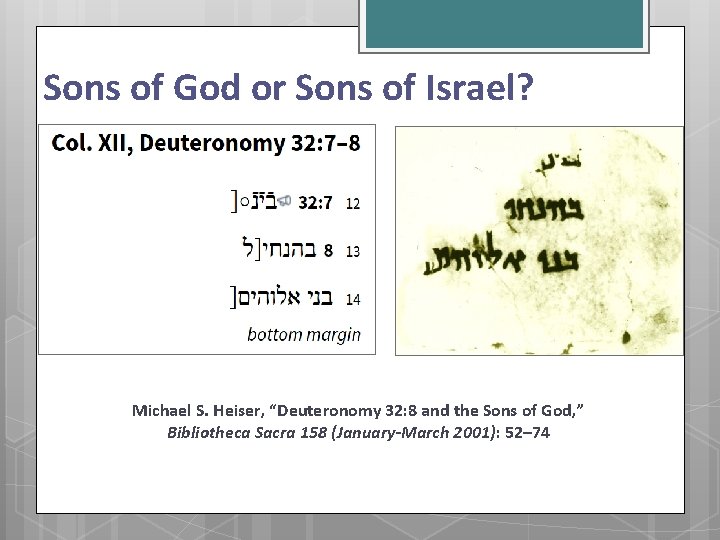 Sons of God or Sons of Israel? Michael S. Heiser, “Deuteronomy 32: 8 and