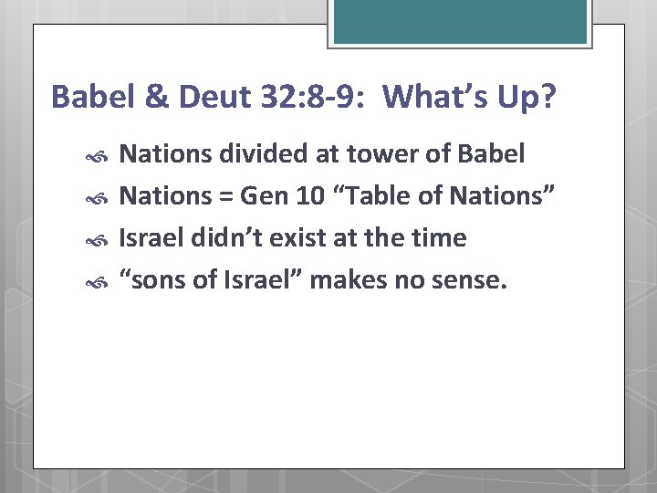 Babel & Deut 32: 8 -9: What’s Up? Nations divided at tower of Babel