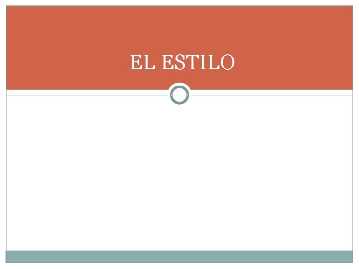 EL ESTILO EL ESTILO