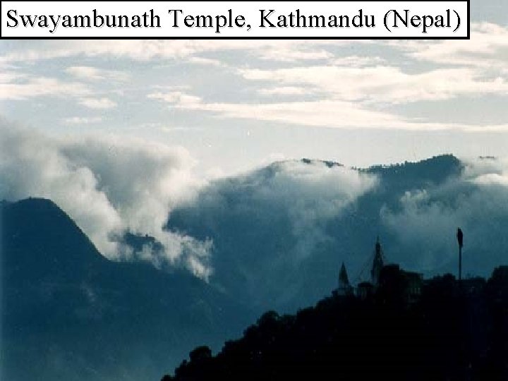 Swayambunath Temple, Kathmandu (Nepal) 